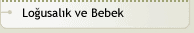 Lo�usal�k ve Bebek